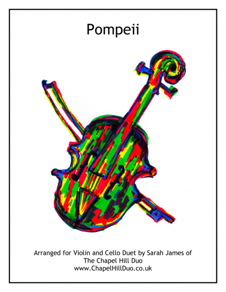 Free Sheet Music Pompeii A Violin Cello Arrangement By The Chapel Hill Duo