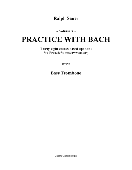 Practice With Bach For The Bass Trombone Volume 3 Sheet Music