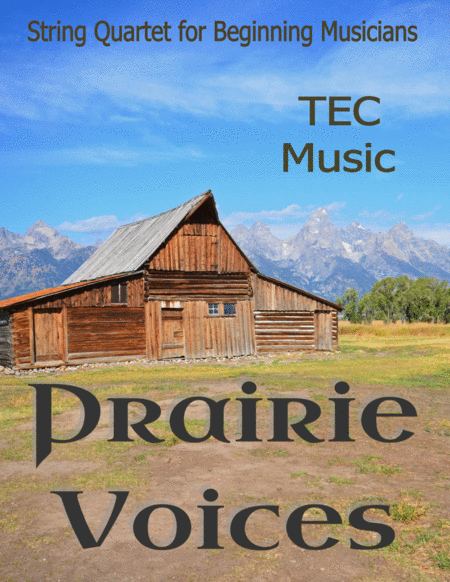 Prairie Voices For Beginning String Quartets And Orchestras Sheet Music