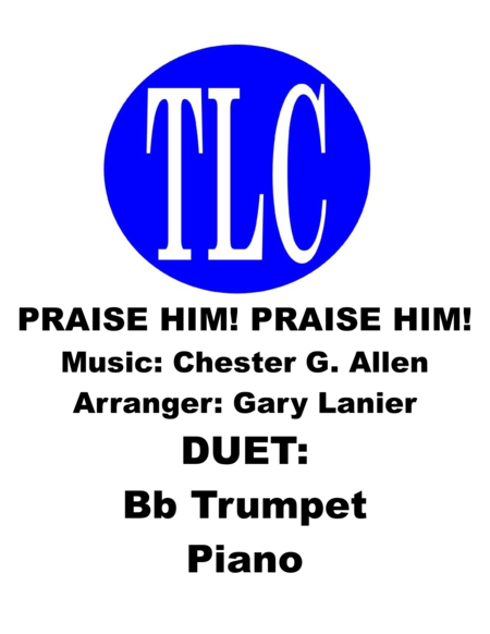 Praise Him Praise Him Duet Bb Trumpet And Piano Score And Parts Sheet Music