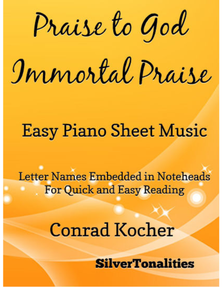 Praise To God Immortal Praise Easy Piano Sheet Music Sheet Music