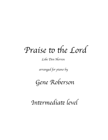 Praise To The Lord The Almighty Lobe Den Herren Sheet Music