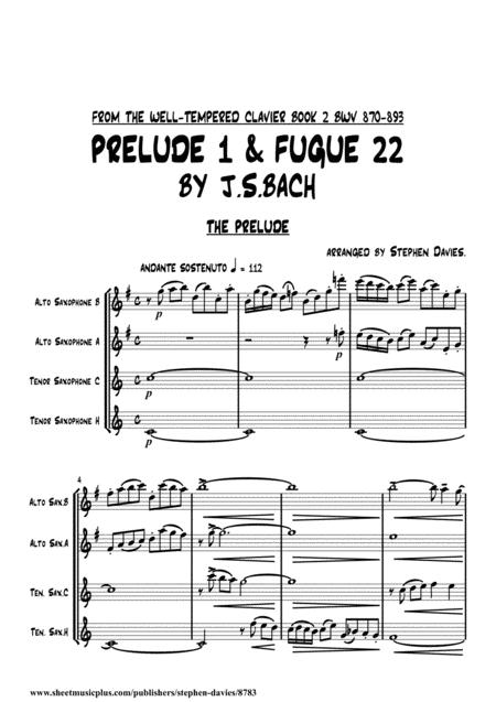 Free Sheet Music Prelude No 1 Fugue No 22 From The Well Tempered Clavier Book 2 By Js Bach For Saxophone Quartet 2 Altos 2 Tenors