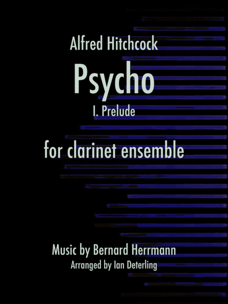 Psycho I Prelude Clarinet Ensemble Sheet Music