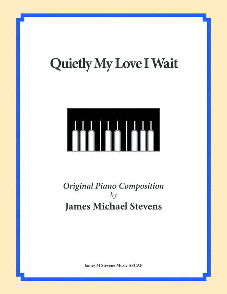 Quietly My Love I Wait Romantic Piano Sheet Music