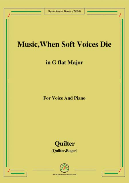 Quilter Music When Soft Voices Die In G Flat Major For Voice And Piano Sheet Music