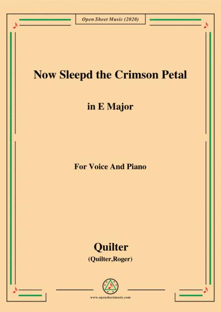 Quilter Now Sleepd The Crimson Petal In E Major For Voice And Piano Sheet Music