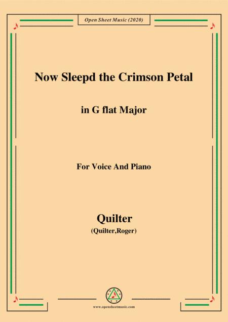 Quilter Now Sleepd The Crimson Petal In G Flat Major For Voice And Piano Sheet Music