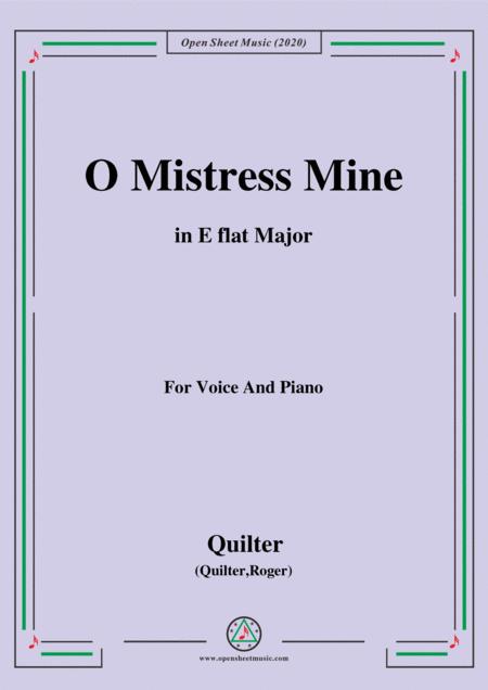 Quilter O Mistress Mine In E Flat Major For Voice And Piano Sheet Music