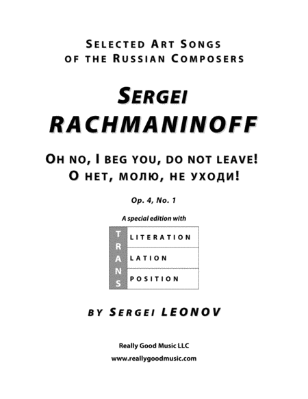 Free Sheet Music Rachmaninoff Sergei Oh No I Beg You Do Not Leave An Art Song With Transcription And Translation E Minor