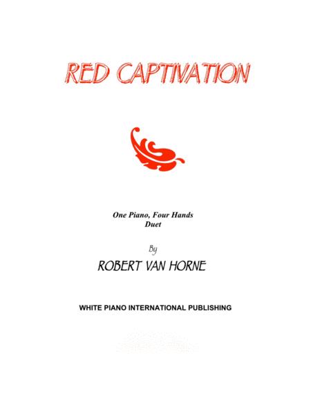 Red Captivation By Robert Van Horne Piano Duet Sheet Music