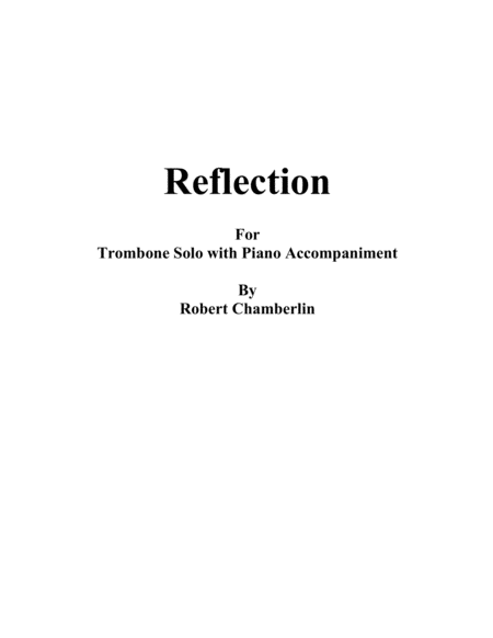 Free Sheet Music Reflection For Trombone Solo With Piano Accompaniment