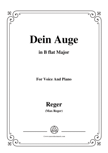 Free Sheet Music Reger Dein Auge In B Flat Major For Voice And Piano
