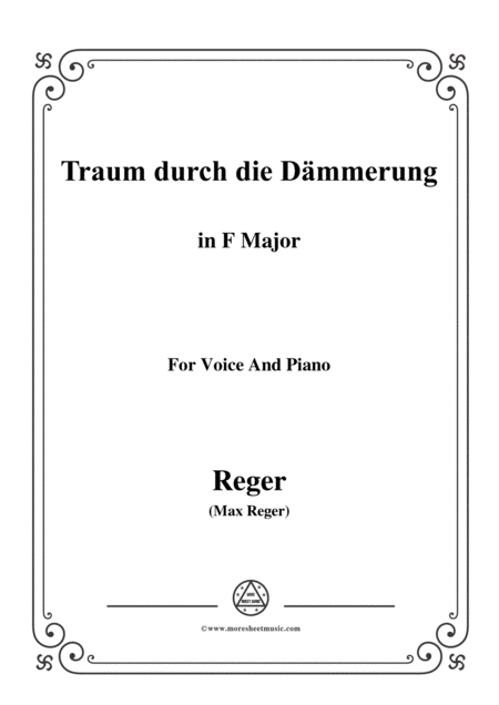 Reger Traum Durch Die Dmmerung In F Major For Voice And Piano Sheet Music