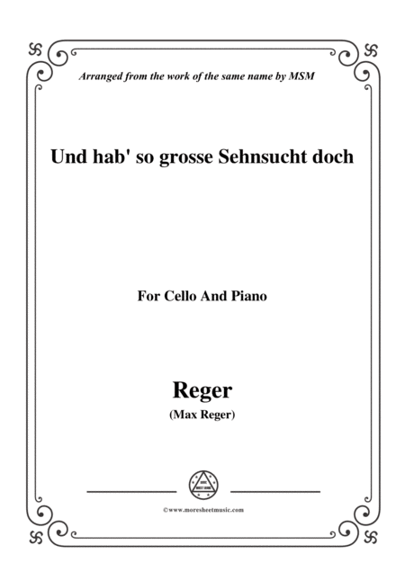 Reger Und Hab So Grosse Sehnsucht Doch For Cello And Piano Sheet Music