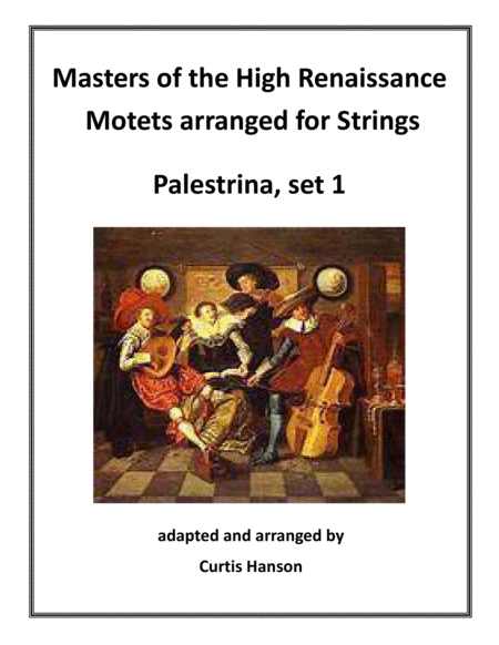 Free Sheet Music Renaissance Motets Arranged For Strings Palestrina Set 1