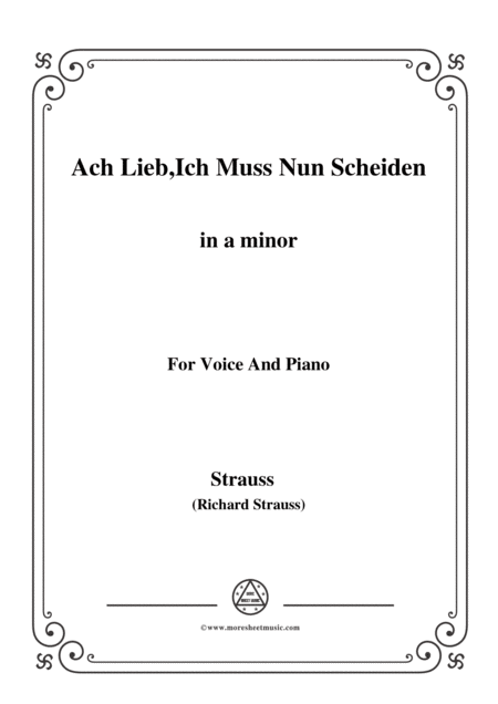 Richard Strauss Ach Lieb Ich Muss Nun Scheiden In A Minor For Voice And Piano Sheet Music