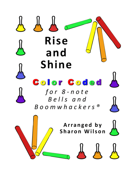 Rise And Shine For 8 Note Bells And Boomwhackers With Color Coded Notes Sheet Music