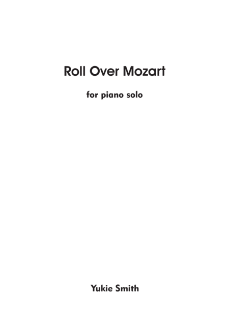 Free Sheet Music Roll Over Mozart Original Piano Solo By Yukie Smith