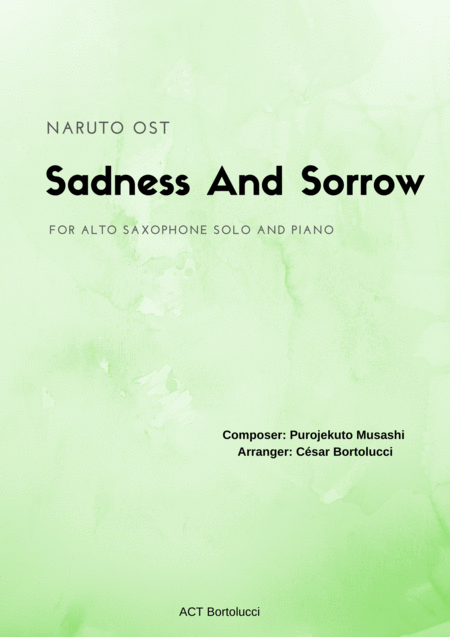 Sadness And Sorrow Naruto For Alto Saxophone Solo And Piano Sheet Music