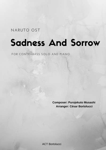 Sadness And Sorrow Naruto For Contrabass And Solo Sheet Music