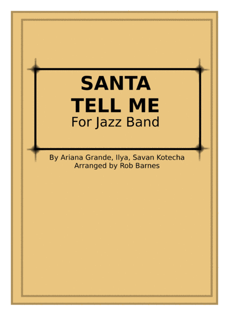 Santa Tell Me Ariana Grande For Jazz Band Sheet Music