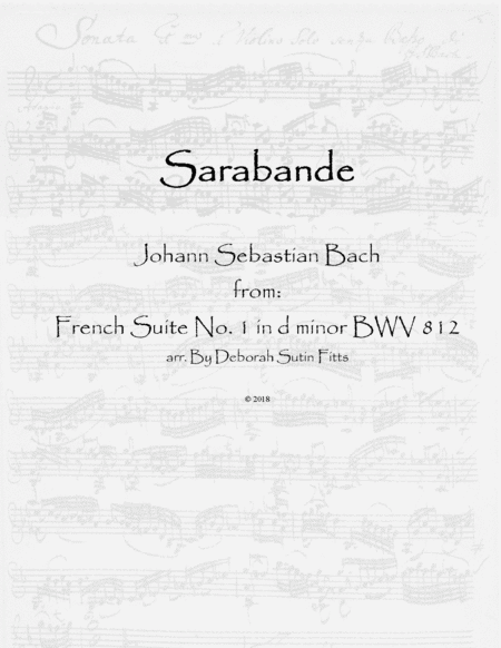 Sarabande From The French Suite No 1 In D Minor Bwv 812 By Johann Sebastian Bach Sheet Music