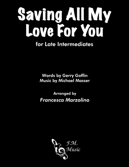 Saving All My Love For You Late Intermediate Piano Sheet Music