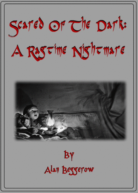 Free Sheet Music Scared Of The Dark A Ragtime Nightmare