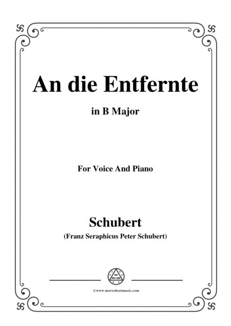 Schubert An Die Entfernte In B Major For Voice Piano Sheet Music