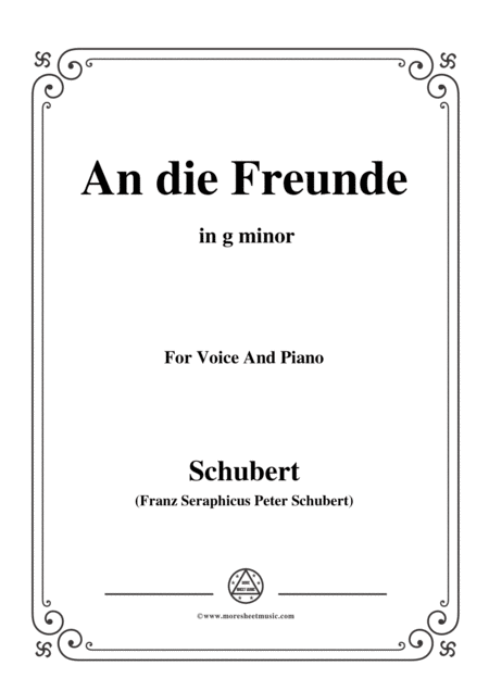 Free Sheet Music Schubert An Die Freunde To My Friends D 654 In G Minor For Voice Piano