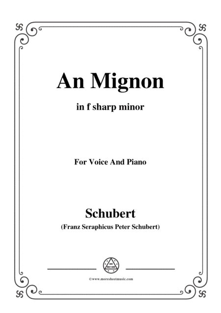 Schubert An Mignon To Mignon Op 19 No 2 In F Sharp Minor For Voice Piano Sheet Music