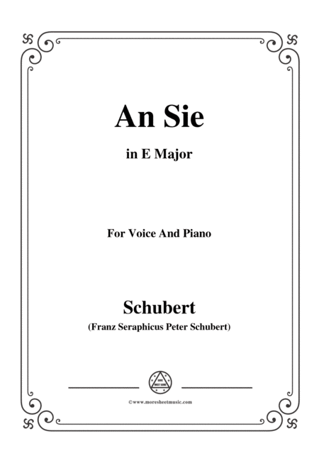 Schubert An Sie In E Major For Voice Piano Sheet Music