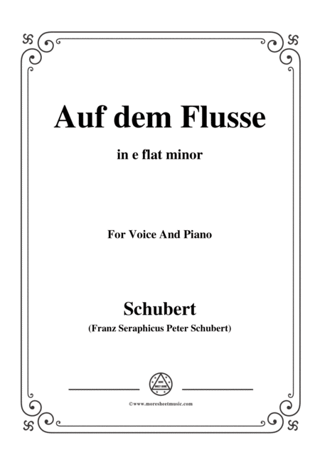 Schubert Auf Dem Flusse In E Flat Minor Op 89 No 7 For Voice And Piano Sheet Music