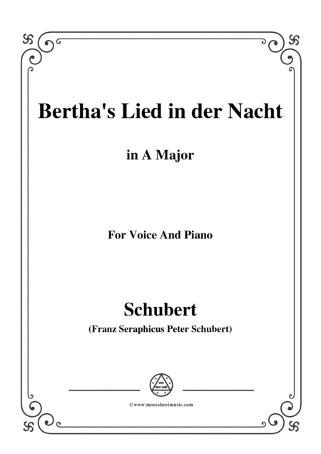 Schubert Berthas Lied In Der Nacht Berthas Night Song D 653 In A Major For Voice Piano Sheet Music