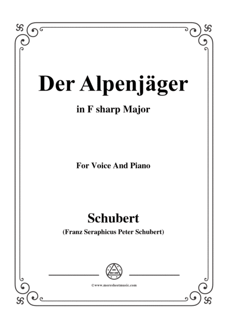 Schubert Der Alpenjger In F Sharp Major Op 13 No 3 For Voice And Piano Sheet Music