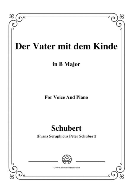 Schubert Der Vater Mit Dem Kinde In B Major For Voice And Piano Sheet Music