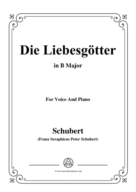 Schubert Die Liebesgtter In B Major For Voice And Piano Sheet Music