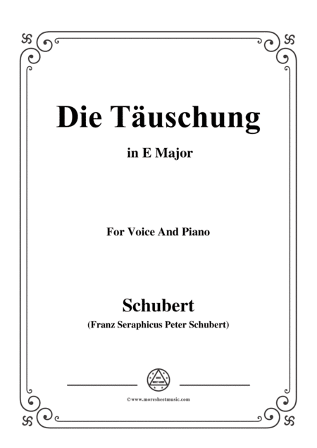 Free Sheet Music Schubert Die Tuschung Op 165 No 4 In E Major For Voice Piano