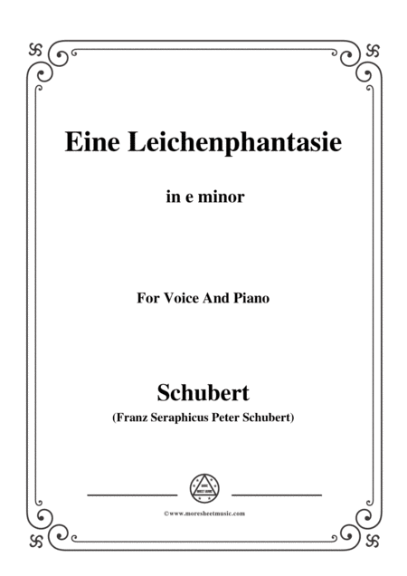 Schubert Eine Leichenphantasie D 7 In E Minor For Voice Piano Sheet Music