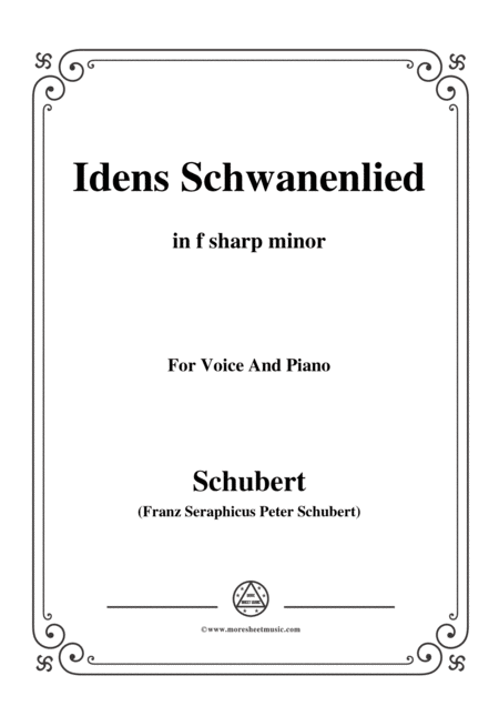 Free Sheet Music Schubert Idens Schwanenlied In F Sharp Minor For Voice Piano