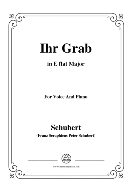Free Sheet Music Schubert Ihr Grab In E Flat Major D 736 For Voice And Piano