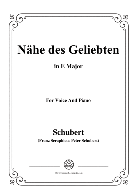 Schubert Nhe Des Geliebten Op 5 No 2 In E Major For Voice Piano Sheet Music