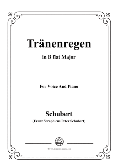 Schubert Trnenregen From Die Schne Mllerin Op 25 No 10 In B Flat Major For Voice Pno Sheet Music