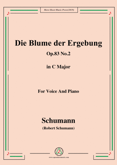 Free Sheet Music Schumann Die Blume Der Ergebung Op 83 No 2 In C Major For Voice Piano