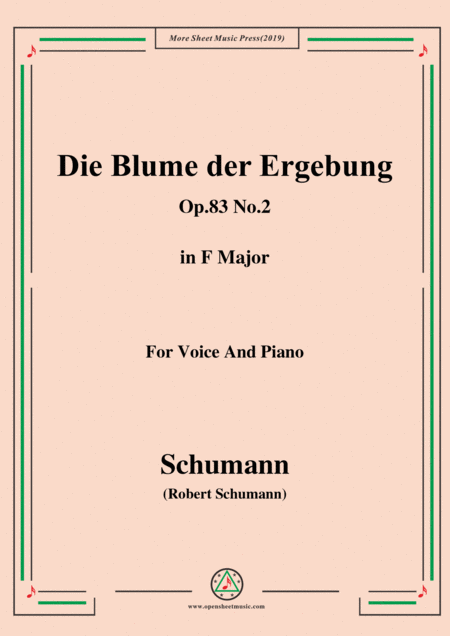 Free Sheet Music Schumann Die Blume Der Ergebung Op 83 No 2 In F Major For Voice Piano