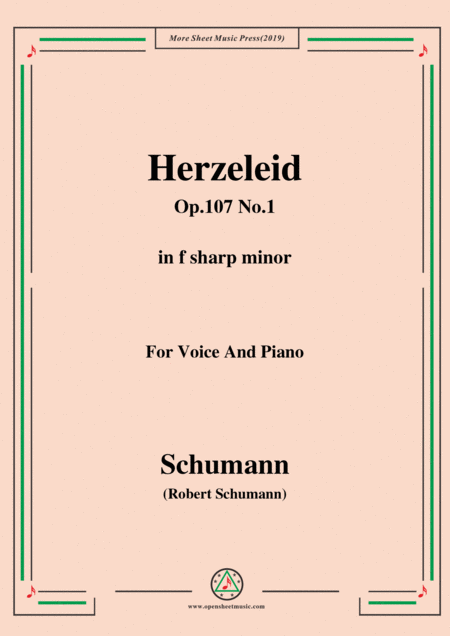 Schumann Herzeleid Op 107 No 1 In F Sharp Minor For Voice Piano Sheet Music