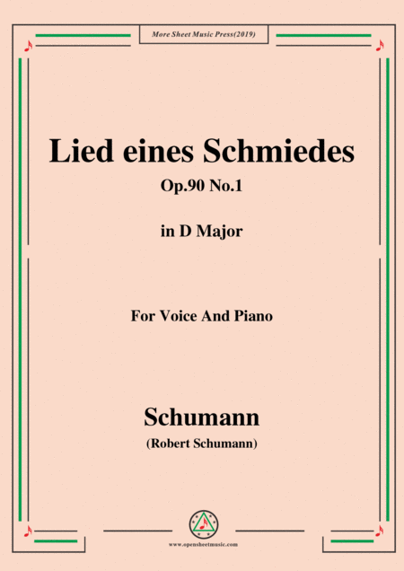 Schumann Lied Eines Schmiedes Op 90 No 1 In D Major For Voice Piano Sheet Music