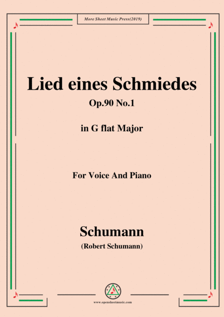 Schumann Lied Eines Schmiedes Op 90 No 1 In G Flat Major For Voice Piano Sheet Music