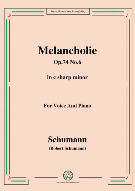 Schumann Melancholie Op 74 No 6 In C Sharp Minor For Voice Piano Sheet Music